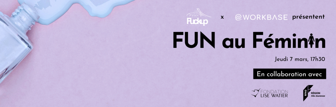 FUN au Féminin x Workbase
