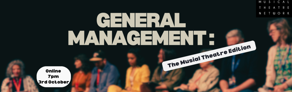 General Management: The Musical Theatre Edition