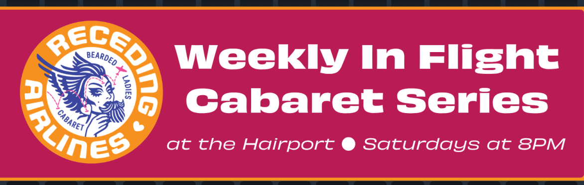 Weekly In Flight Cabaret Series