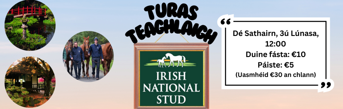 Turas ar Ghraí Náisiúnta na hÉireann agus ar na Gairdíní Seapánacha
