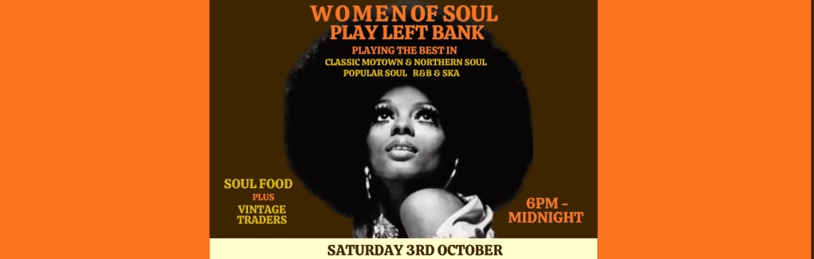 WOMEN OF SOUL PLAY LEFT BANK