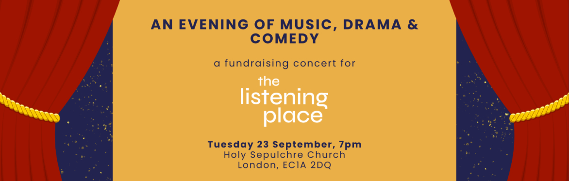 An Evening of Music, Drama & Comedy in support of The Listening Place