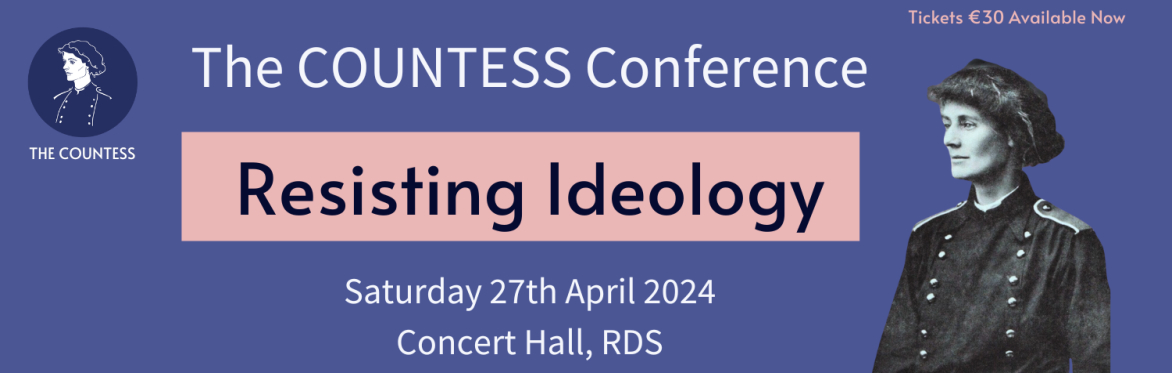 The Countess Conference: ﻿Resisting Ideology