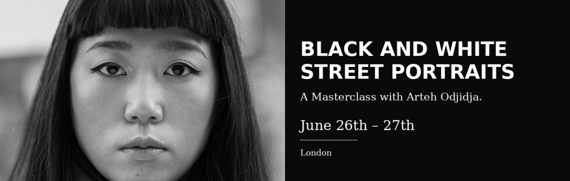 Black and White Street Portraits: A Masterclass with Arteh Odjidja,