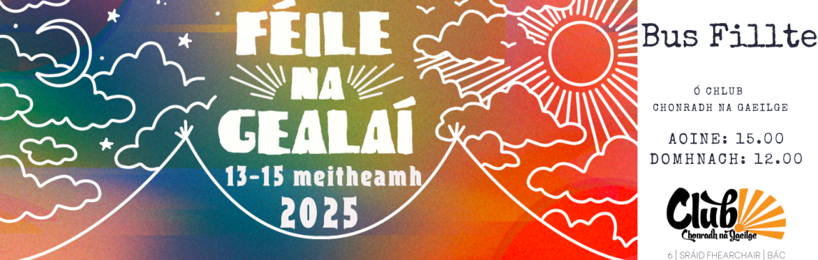 Bus chuig Féile na Gealaí ó Chlub Chonradh na Gaeilge