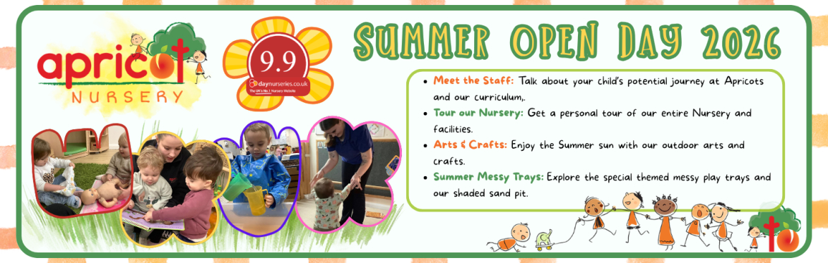 A banner welcoming prospective parents to Apricot Nursery Peterroborough' Summer Open Day. 9.9 on Day Nurseries.co.uk.