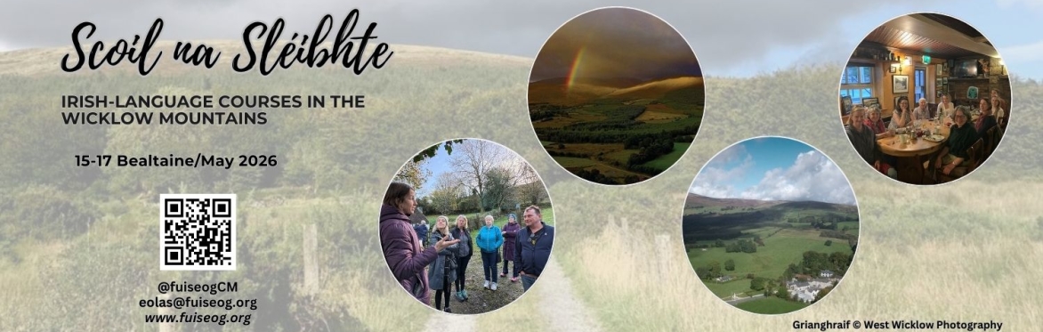 Deireadh seachtaine Gaeilge i sléibhte Chill Mhantáin | Irish-language weekend in the Wicklow Mountains (Intermediate)