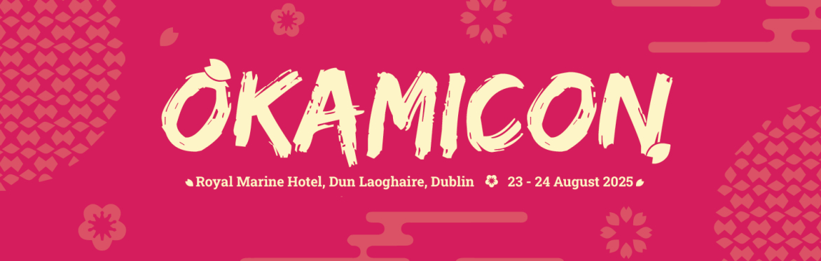 Image reads "Okamicon, Royal Marine Hotel, Dun Laoghhaire, Dublin. 23-24 August 2025"