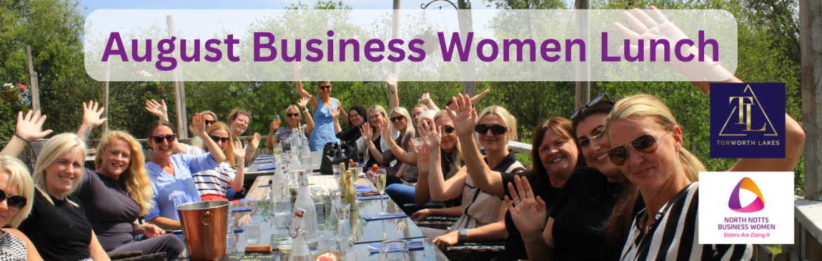 North Notts Business Women Networking Lunch - August 2026