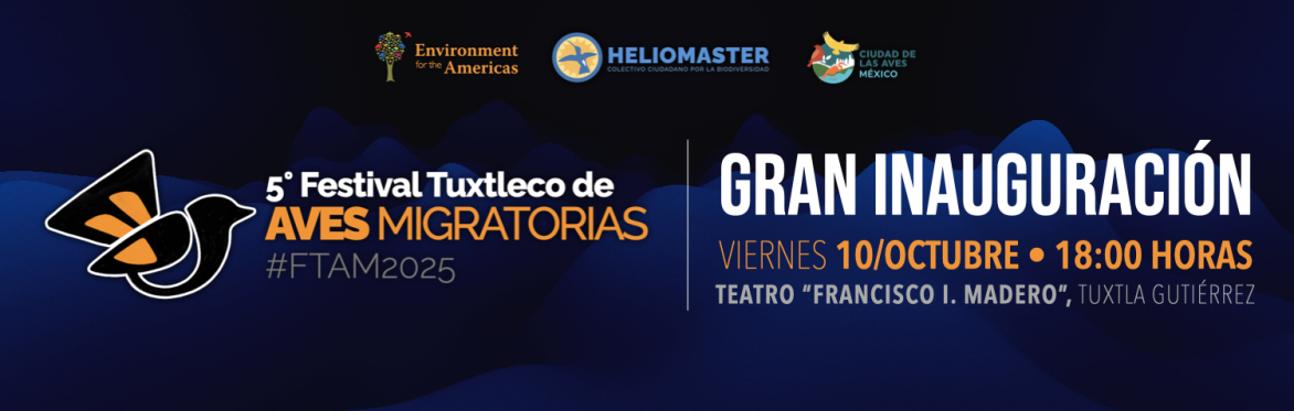 GRAN INAUGURACIÓN | 5° Festival Tuxtleco de Aves Migratorias