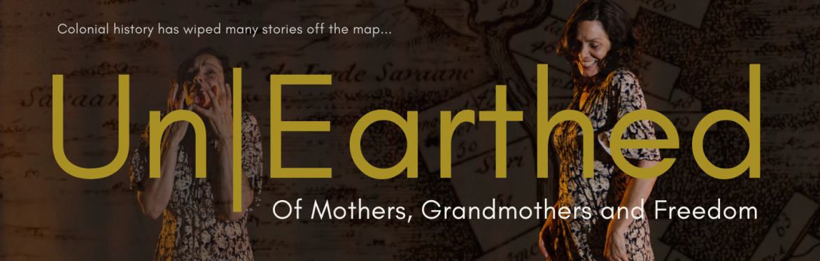 Un|Earthed - Of Mothers, Grandmothers and Freedom