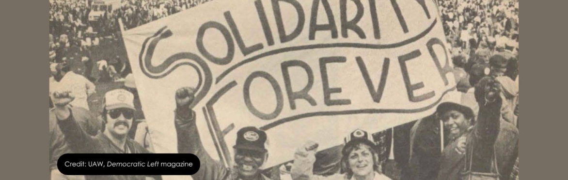 A Blueprint for Worker Solidarity: Class Politics and Community