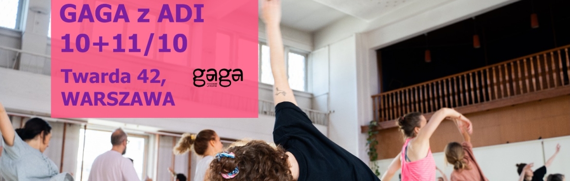 GAGA with Adi // Warszawa