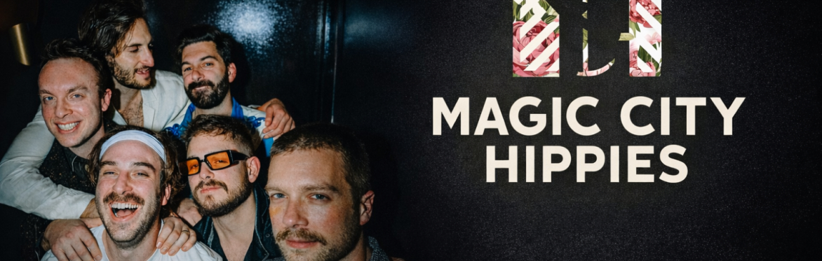 MAGIC CITY HIPPIES with special guest Doc Robinson