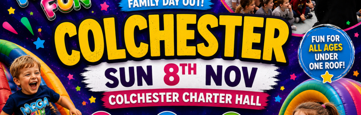 Colchester Mega Fun Day - Sun 8th Nov