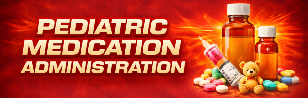 Pediatric Medication Administration - Traverse City
