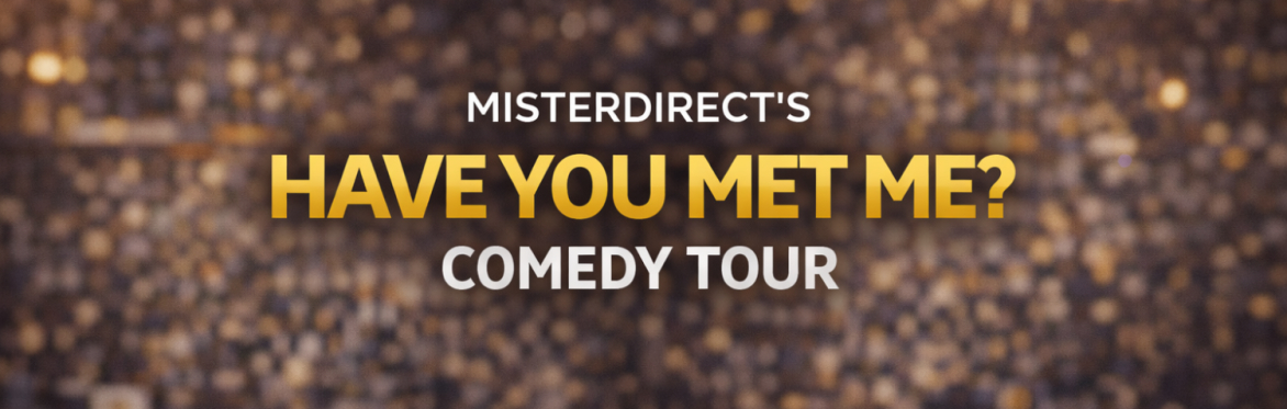HAVE YOU MET ME???