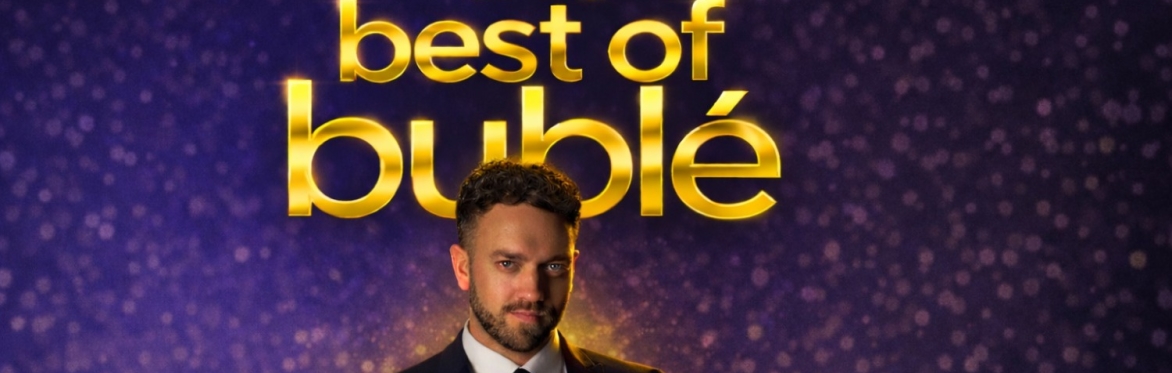 The Best of Bublé featuring Josh hindle