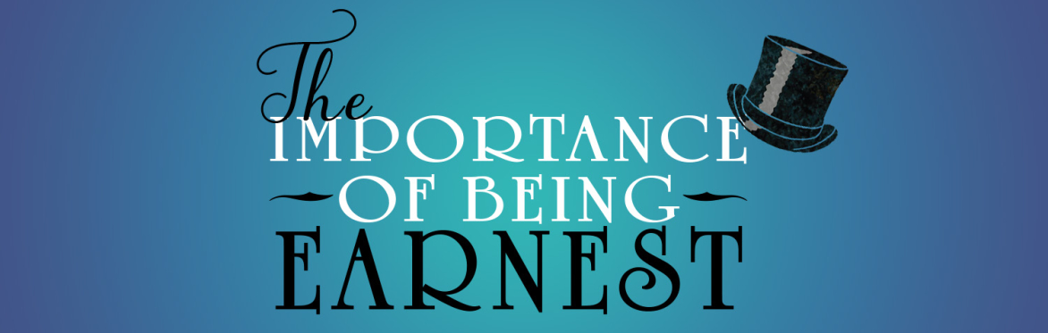 The Importance of Being Earnest - Fall Play 2022