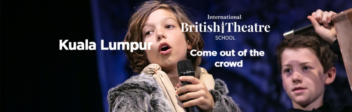 Kuala Lumpur - Negeri Sembilan - Summer Holiday Theatre Course 2026 - Kolej Tuanku Ja'afar  - British Theatre School