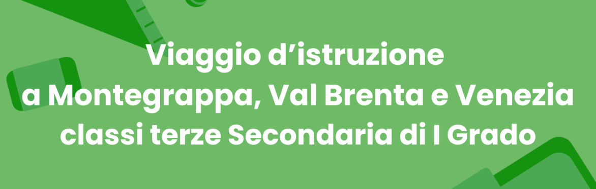 "DOVE L'ACQUA CERCA LA VIA"(MONTEGRAPPA,VAL BRENTA,VENEZIA) - CLASSI 3ª SCUOLA SECONDARIA I GRADO - DAL 26 AL 28 OTTOBRE