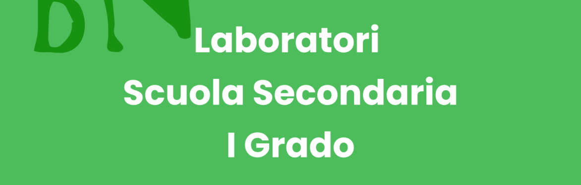 Laboratori pomeridiani - Scuola Secondaria I Grado - a.s. 2023/2024