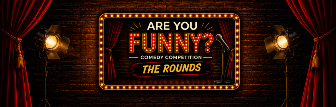 Are You Funny? The Comedy Competition - The Rounds