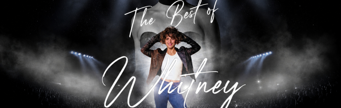 Grosvenor House Presents The Best of Whitney - Celebrating The Greatest Voice Of All Time