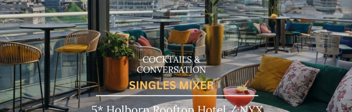 Buy tickets – Rooftop Mixer & Dancing - Holborn – The Glasshouse ...