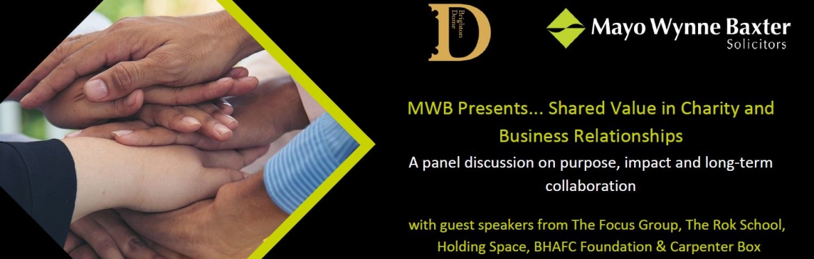 MWB Presents... Shared Value in Charity and Business Relationships