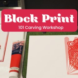 Block Printing 101