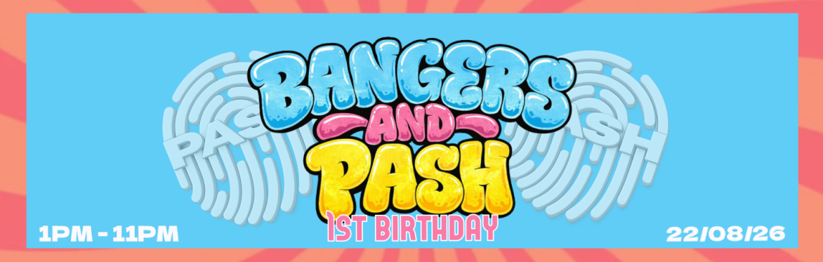 BANGERS AND PASH