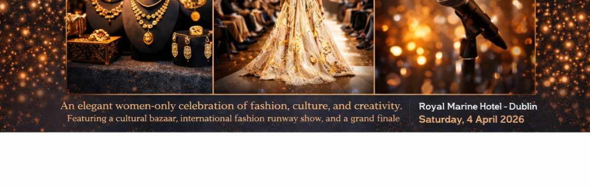 NAQAWA – International Women’s Fashion & Culture Festival
