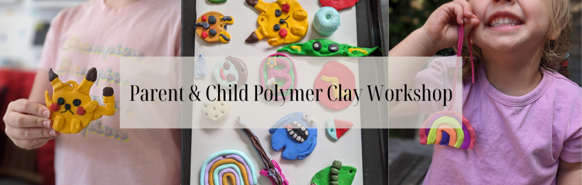 Parent & Child Polymer Clay Workshop (ages 7+)