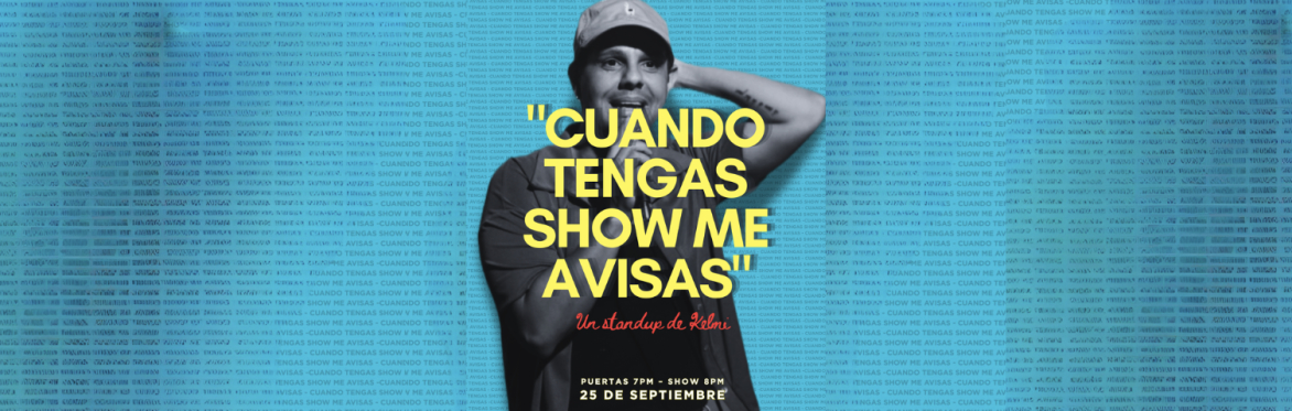 "Cuando tengas show me avisas" - Un standup de Kelmi | Studio 58 Guayama