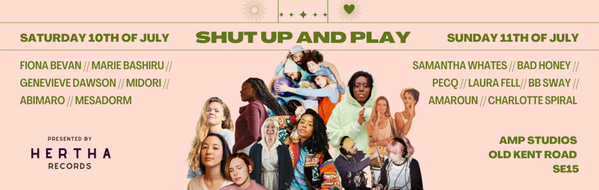 SHUT UP AND PLAY FESTIVAL 2021