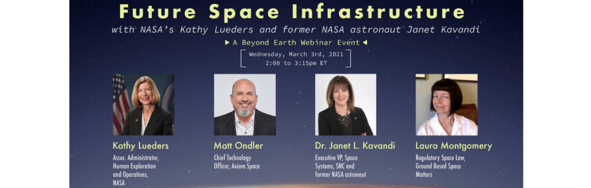 Beyond Earth Institute Presents: FUTURE SPACE INFRASTRUCTURE WITH NASA’S KATHY LUEDERS
