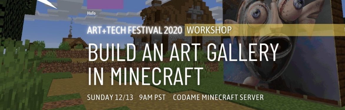 Workshop: Build an Art Gallery in Minecraft