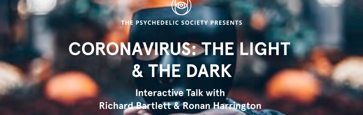 Coronavirus: The Light & The Dark