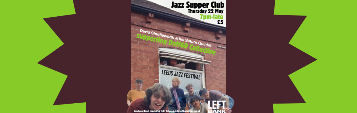 Jazz Supper Club I Leeds Jazz Festival