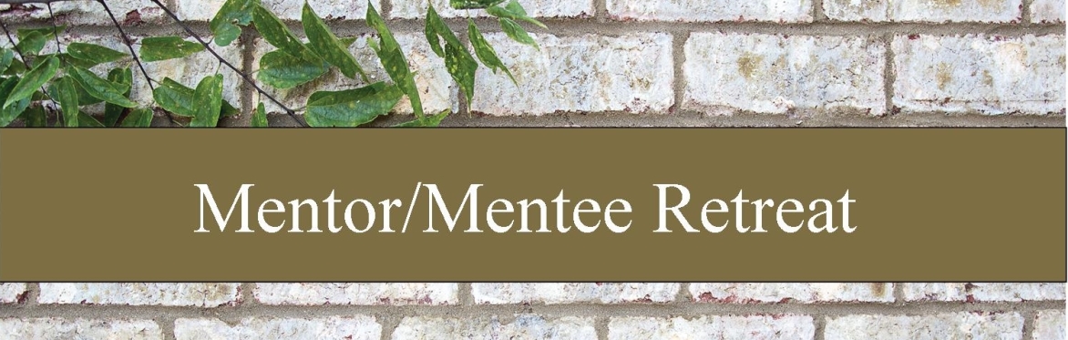 2022 Mentor-Mentee Retreat