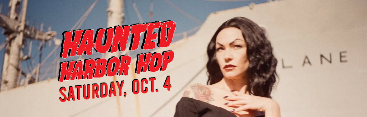 2nd Annual Haunted Harbor Hop