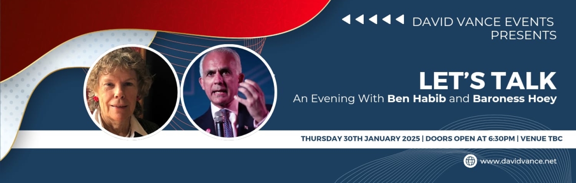 David Vance presents; "An Evening with Ben Habib and Baroness Hoey"  Protecting the future of our United Kingdom