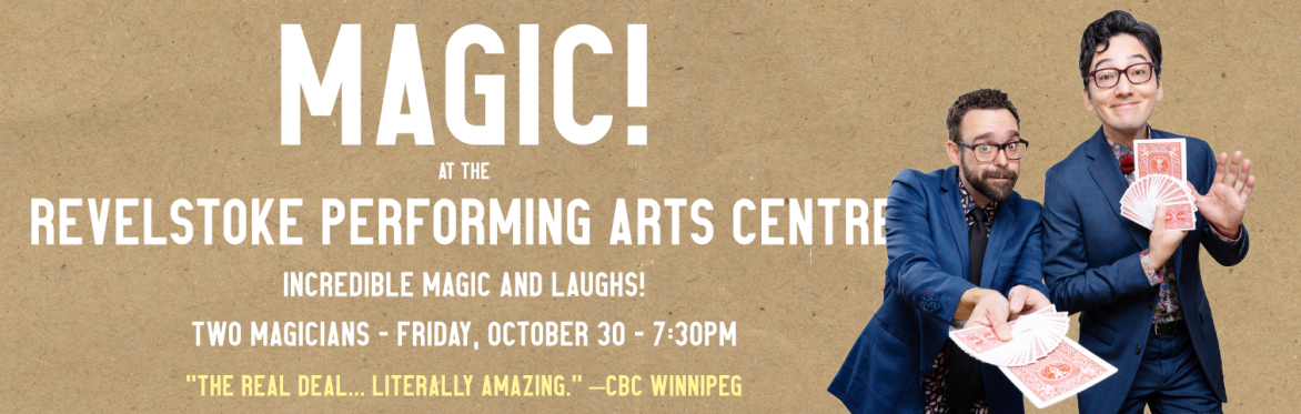 Magic! at the Revelstoke Performing Arts Centre
