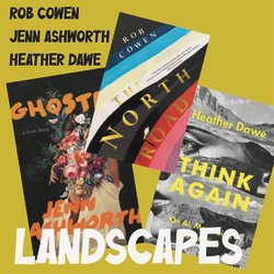 3 book covers with authors names and title of event, Landscapes.