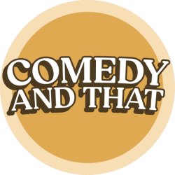 Comedy & That (On the Road)