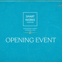 Smart Works Yorkshire Opening Event