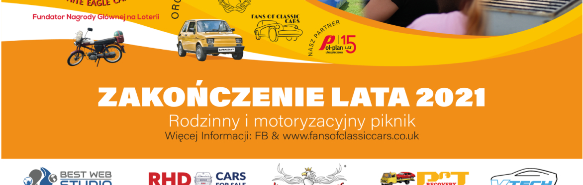 ZAKOŃCZENIE LATA 2021 !  RODZINNO MOTORYZACYJNY FESTYN