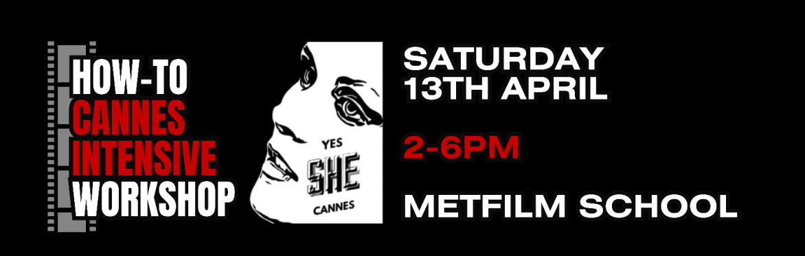 How-To Cannes Intensive Workshop by Yes She Cannes