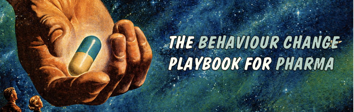 The Behaviour Change Playbook for Pharma (outside UK)